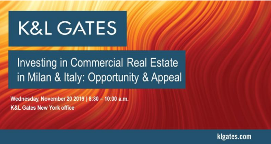 Investing in Commercial Real Estate in Milan & Italy: opportunity & appeal